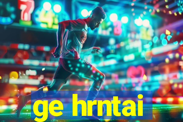 ge hrntai